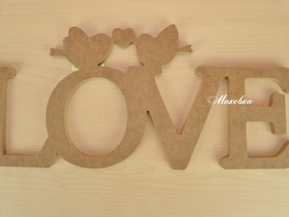 Заготовка слово Love (любовь) №5 с птичками, МДФ 40х17,7х1 см Заготовка слово Love (любовь) №5 с птичками, МДФ 40х17,7х1 см